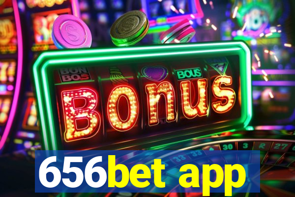 656bet app